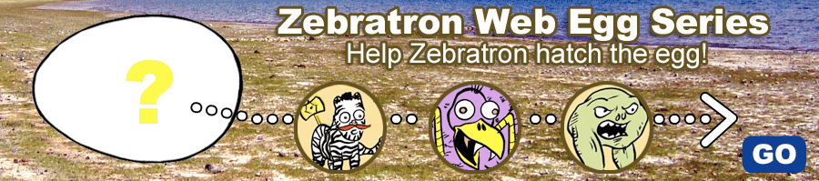 Zebratron Web Surprise Egg No. 1